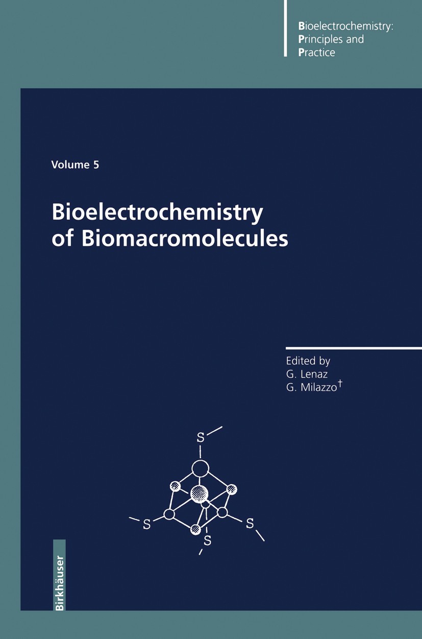 Titlebook: Bioelectrochemistry of Biomacromolecules; Giorgio Lenaz (Professor of Biochemistry),Giulio M Book 1997 Birkhäuser Verlag 1997 Carrier.Oxid Titlebook: Bioelectrochemistry of Biomacromolecules; Giorgio Lenaz (Professor of Biochemistry),Giulio M Book 1997 Birkhäuser Verlag 1997 Carrier.Oxid