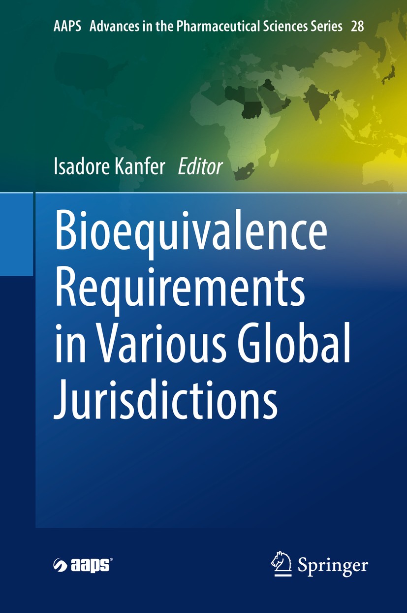 Titlebook: Bioequivalence Requirements in Various Global Jurisdictions; Isadore Kanfer Book 2017 American Association of Pharmaceutical Scientists 20 Titlebook: Bioequivalence Requirements in Various Global Jurisdictions; Isadore Kanfer Book 2017 American Association of Pharmaceutical Scientists 20