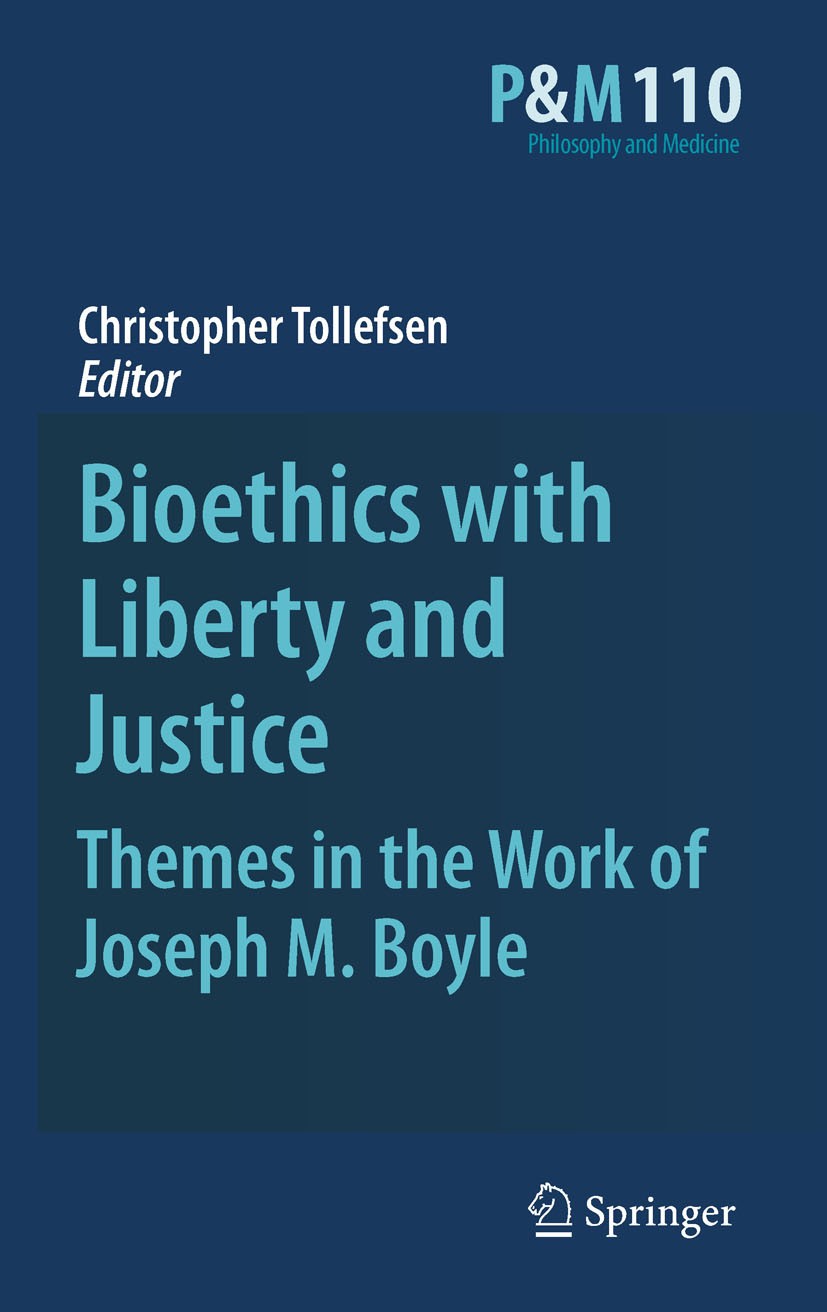 Titlebook: Bioethics with Liberty and Justice; Themes in the Work o Christopher Tollefsen Book 20111st edition Springer Science+Business Media B.V. 20 Titlebook: Bioethics with Liberty and Justice; Themes in the Work o Christopher Tollefsen Book 20111st edition Springer Science+Business Media B.V. 20