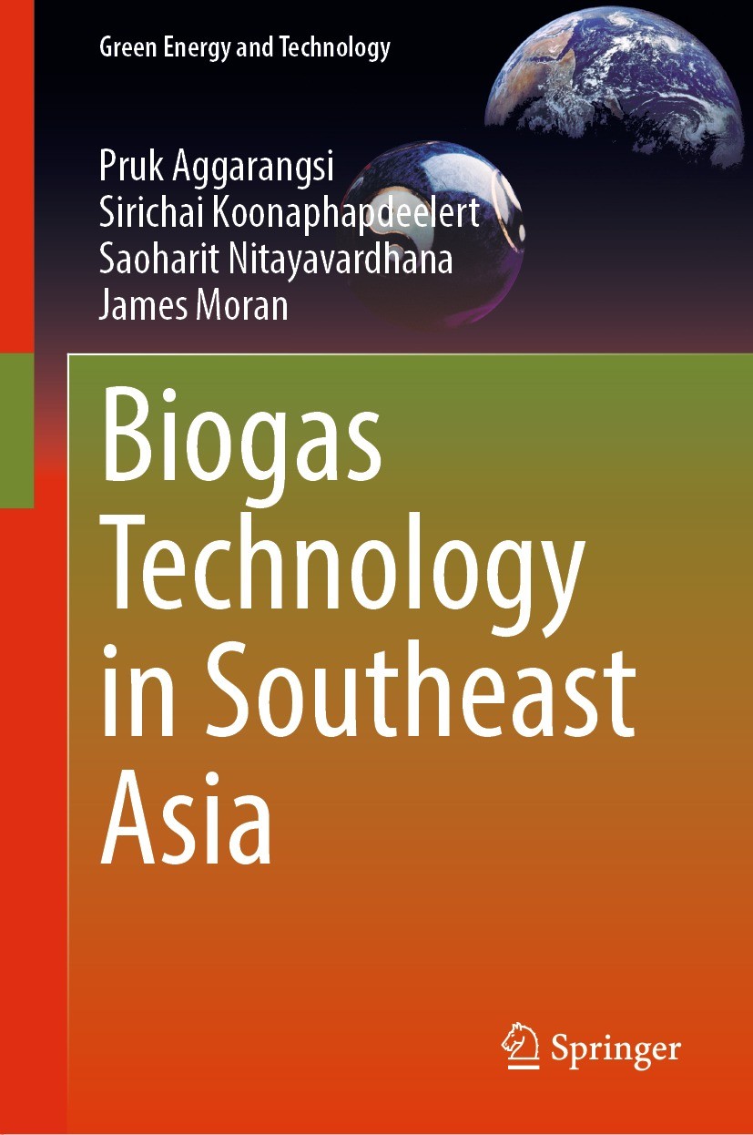 Titlebook: Biogas Technology in Southeast Asia; Pruk Aggarangsi,Sirichai Koonaphapdeelert,James Mo Book 2023 The Editor(s) (if applicable) and The Au Titlebook: Biogas Technology in Southeast Asia; Pruk Aggarangsi,Sirichai Koonaphapdeelert,James Mo Book 2023 The Editor(s) (if applicable) and The Au