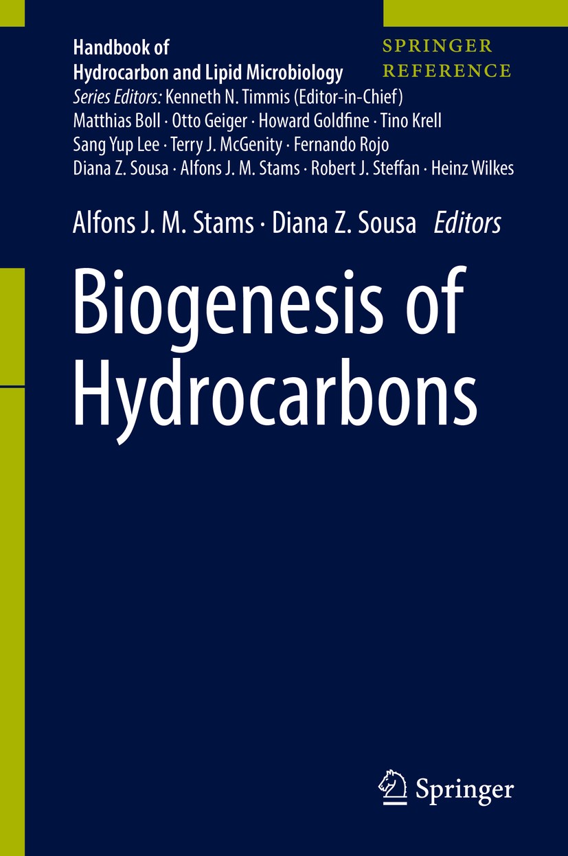 Titlebook: Biogenesis of Hydrocarbons; Alfons J. M. Stams,Diana Z. Sousa Reference work 2019 Springer Nature Switzerland AG 2019 methane.microbial co Titlebook: Biogenesis of Hydrocarbons; Alfons J. M. Stams,Diana Z. Sousa Reference work 2019 Springer Nature Switzerland AG 2019 methane.microbial co