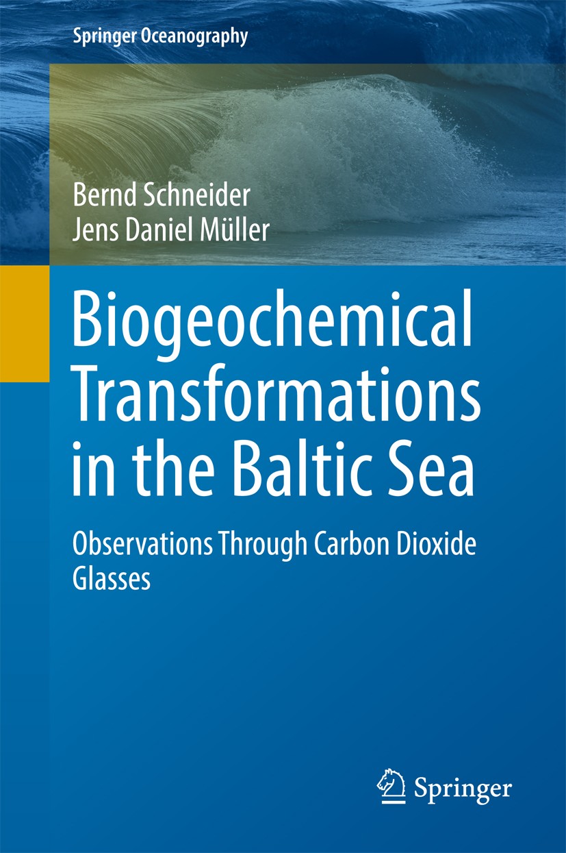 Titlebook: Biogeochemical Transformations in the Baltic Sea; Observations Through Bernd Schneider,Jens Daniel‘Müller Book 2018 Springer International Titlebook: Biogeochemical Transformations in the Baltic Sea; Observations Through Bernd Schneider,Jens Daniel‘Müller Book 2018 Springer International