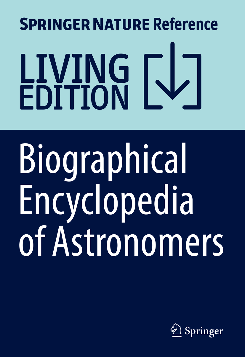 Titlebook: Biographical Encyclopedia of Astronomers; Philip David Nicholson,Jennifer Lynn Bartlett Living reference work 20250th edition historical Titlebook: Biographical Encyclopedia of Astronomers; Philip David Nicholson,Jennifer Lynn Bartlett Living reference work 20250th edition historical