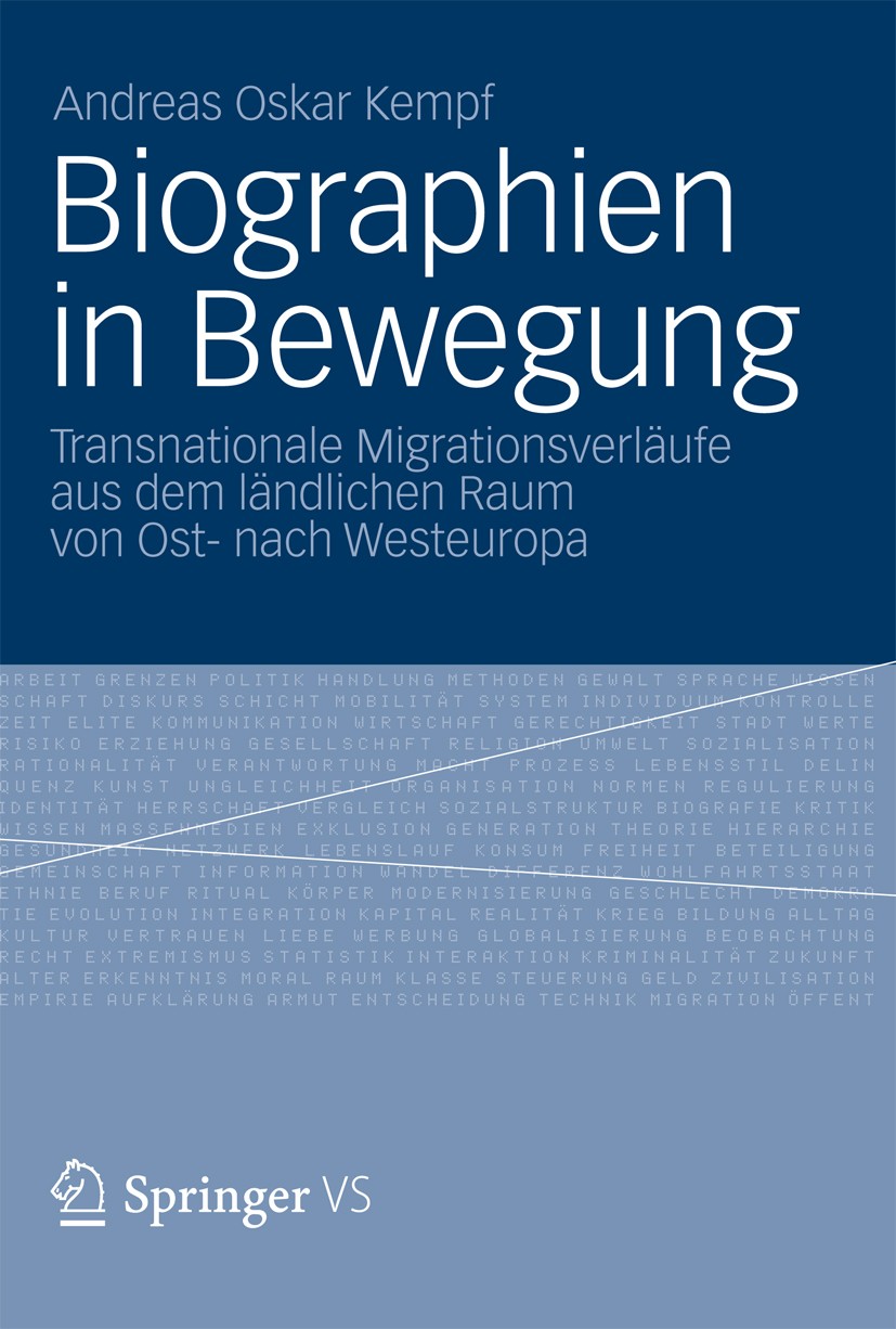 Titlebook: Biographien in Bewegung; Transnationale Migra Andreas Oskar Kempf Book 2013 Springer Fachmedien Wiesbaden GmbH, Wiesbaden 2013 Biographisch Titlebook: Biographien in Bewegung; Transnationale Migra Andreas Oskar Kempf Book 2013 Springer Fachmedien Wiesbaden GmbH, Wiesbaden 2013 Biographisch