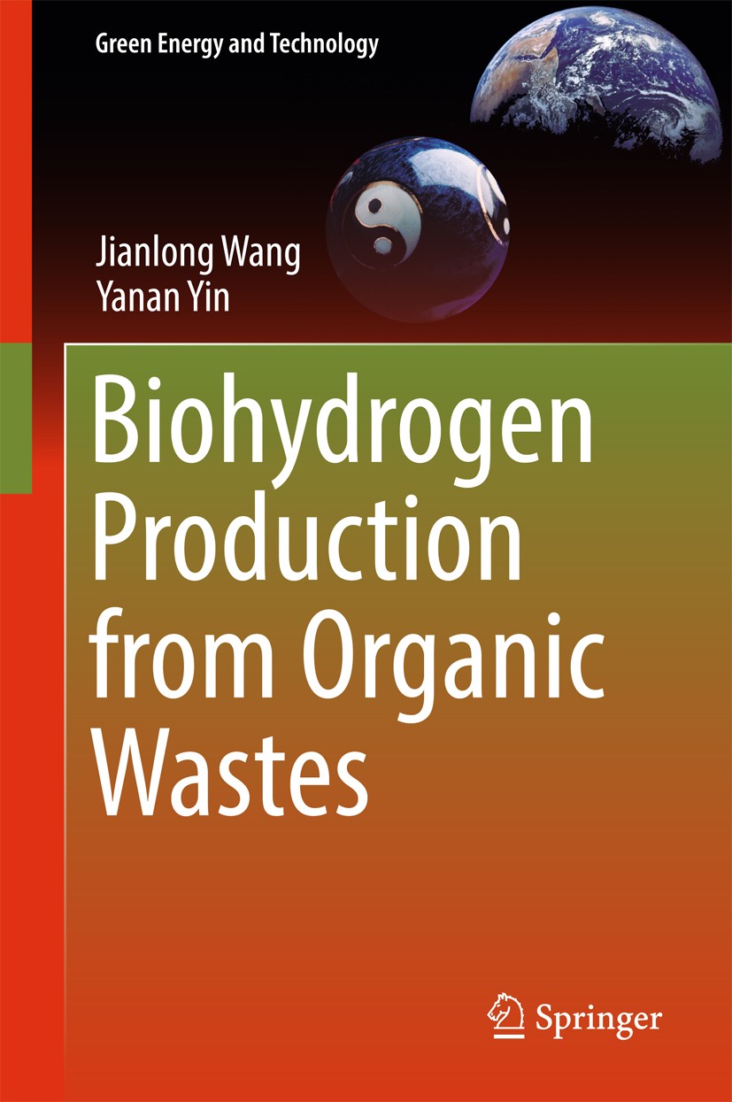Titlebook: Biohydrogen Production from Organic Wastes; Jianlong Wang,Yanan Yin Book 2017 Springer Nature Singapore Pte Ltd. 2017 Biological processes Titlebook: Biohydrogen Production from Organic Wastes; Jianlong Wang,Yanan Yin Book 2017 Springer Nature Singapore Pte Ltd. 2017 Biological processes