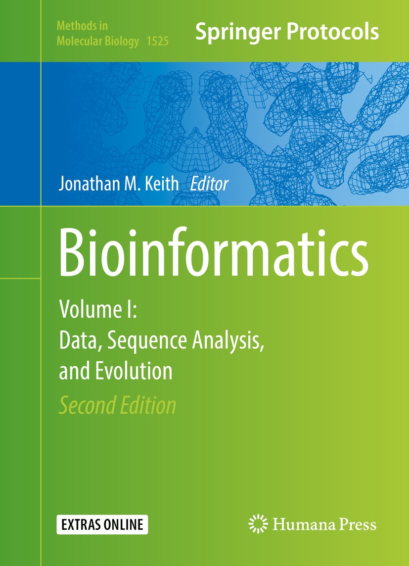 Titlebook: Bioinformatics; Volume I: Data, Sequ Jonathan M. Keith Book 2017Latest edition Springer Science+Business Media, LLC, part of Springer Natur Titlebook: Bioinformatics; Volume I: Data, Sequ Jonathan M. Keith Book 2017Latest edition Springer Science+Business Media, LLC, part of Springer Natur