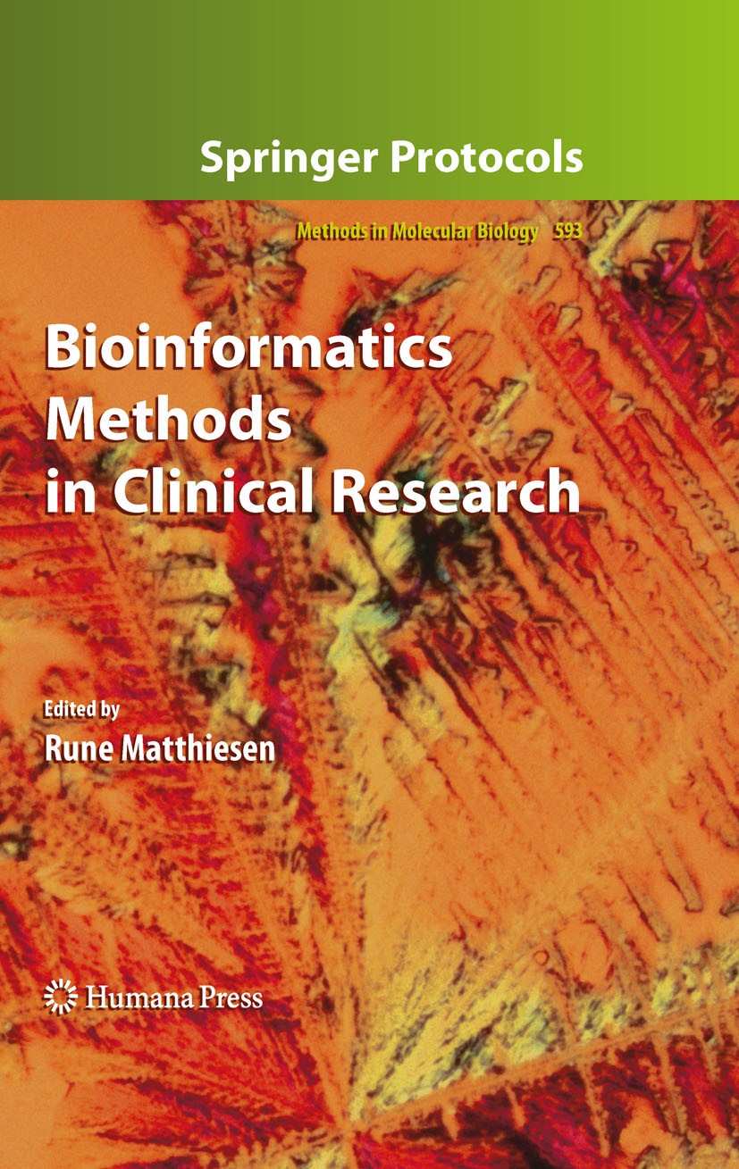 Titlebook: Bioinformatics Methods in Clinical Research; Rune Matthiesen Book 2010 Humana Press 2010 Annotation.Anästhesie-Informations-Management-Sys Titlebook: Bioinformatics Methods in Clinical Research; Rune Matthiesen Book 2010 Humana Press 2010 Annotation.Anästhesie-Informations-Management-Sys