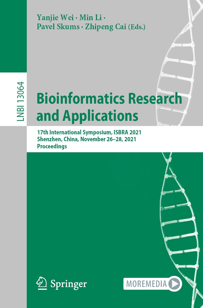 Titlebook: Bioinformatics Research and Applications; 17th International S Yanjie Wei,Min Li,Zhipeng Cai Conference proceedings 2021 Springer Nature Sw Titlebook: Bioinformatics Research and Applications; 17th International S Yanjie Wei,Min Li,Zhipeng Cai Conference proceedings 2021 Springer Nature Sw