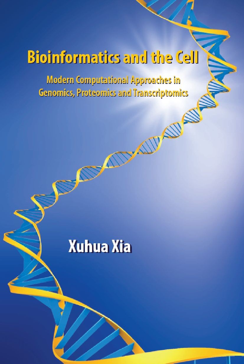 Titlebook: Bioinformatics and the Cell; Modern Computational Xuhua Xia Book 20071st edition Springer-Verlag US 2007 Alignment.BLAST-Algorithmus.Comput Titlebook: Bioinformatics and the Cell; Modern Computational Xuhua Xia Book 20071st edition Springer-Verlag US 2007 Alignment.BLAST-Algorithmus.Comput
