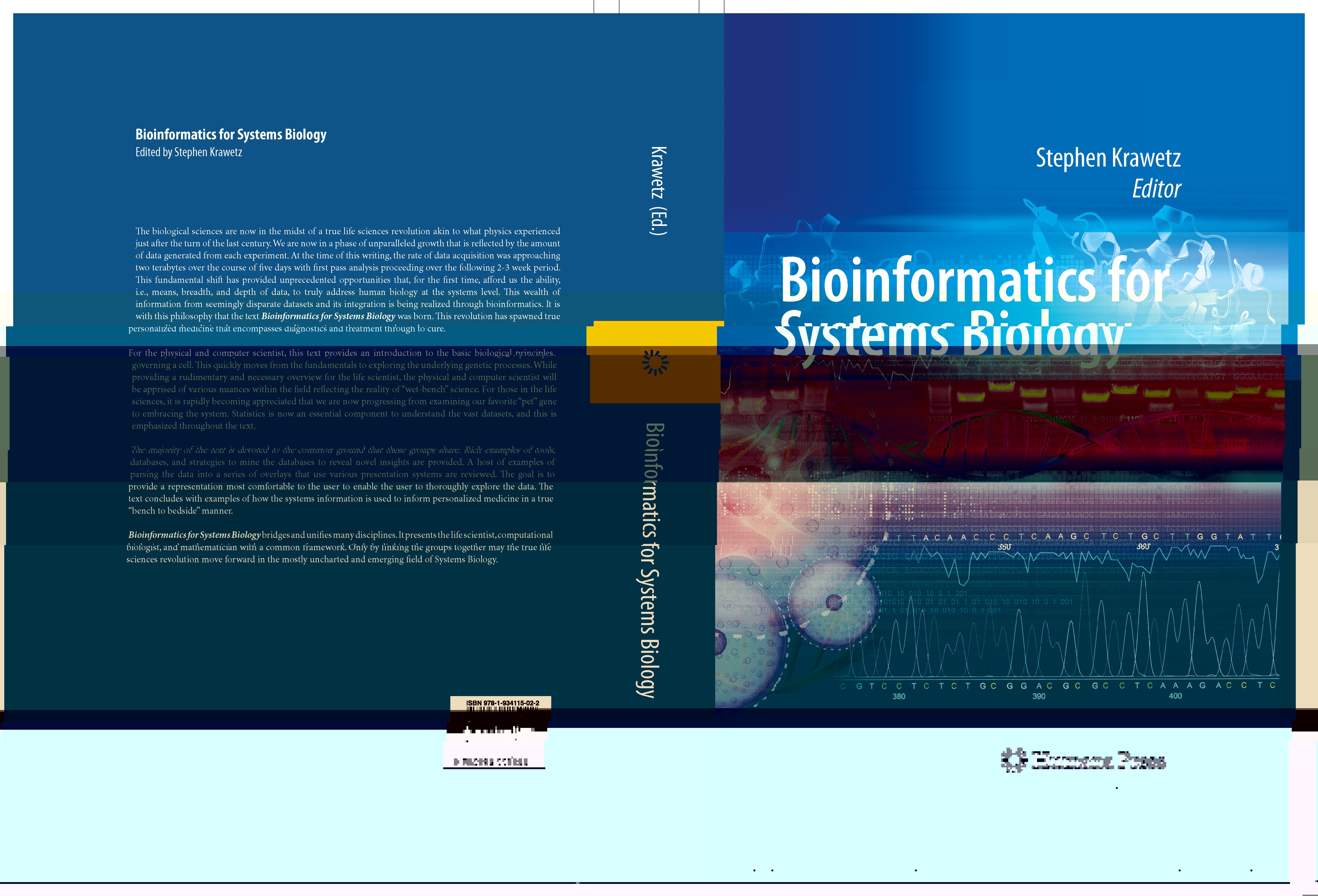 Titlebook: Bioinformatics for Systems Biology; Stephen Krawetz Book 2009Latest edition Humana Press 2009 Ensembl.Gap.GoPubMed.In silico.Microarray.T- Titlebook: Bioinformatics for Systems Biology; Stephen Krawetz Book 2009Latest edition Humana Press 2009 Ensembl.Gap.GoPubMed.In silico.Microarray.T-