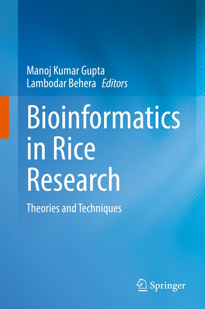 Titlebook: Bioinformatics in Rice Research; Theories and Techniq Manoj Kumar Gupta,Lambodar Behera Book 2021 The Editor(s) (if applicable) and The Aut Titlebook: Bioinformatics in Rice Research; Theories and Techniq Manoj Kumar Gupta,Lambodar Behera Book 2021 The Editor(s) (if applicable) and The Aut
