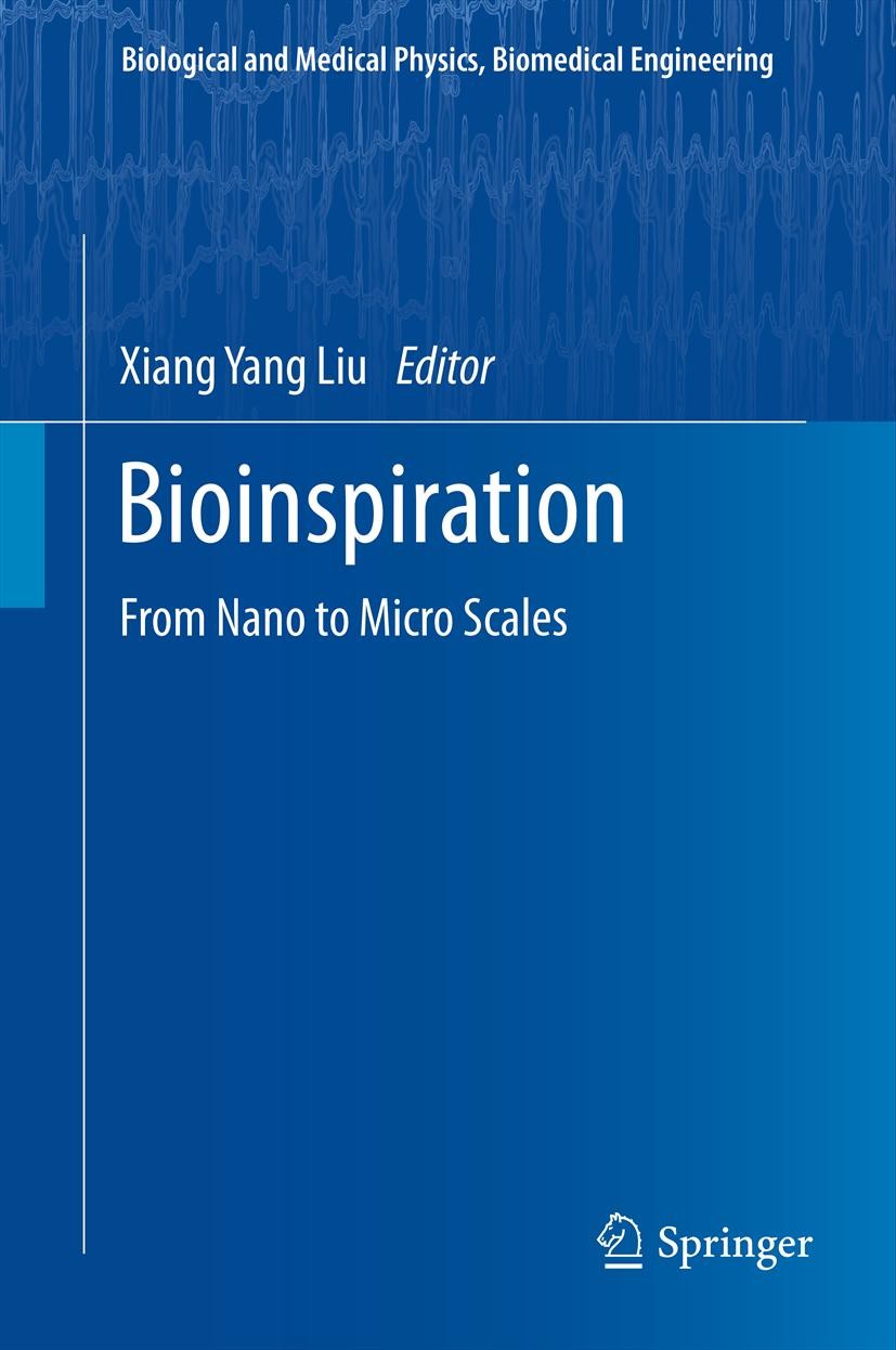 Titlebook: Bioinspiration; From Nano to Micro S Xiang Yang Liu Book 2012 Springer Science+Business Media New York 2012 amorphous calcium carbonate syn Titlebook: Bioinspiration; From Nano to Micro S Xiang Yang Liu Book 2012 Springer Science+Business Media New York 2012 amorphous calcium carbonate syn