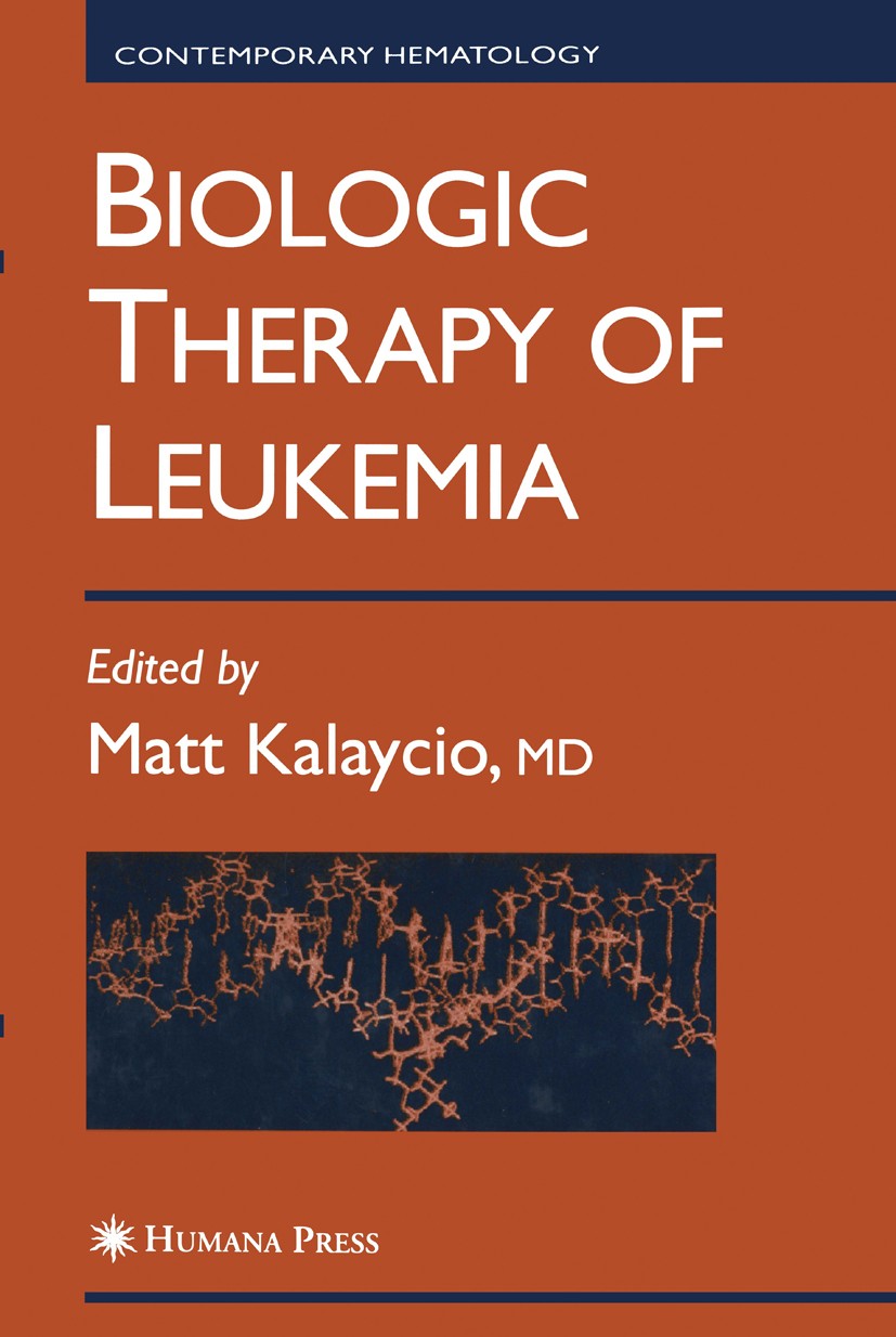 Titlebook: Biologic Therapy of Leukemia; Matt Kalaycio Book 2003 Springer Science+Business Media New York 2003 antibody.cytokine.cytokines.dendritic Titlebook: Biologic Therapy of Leukemia; Matt Kalaycio Book 2003 Springer Science+Business Media New York 2003 antibody.cytokine.cytokines.dendritic