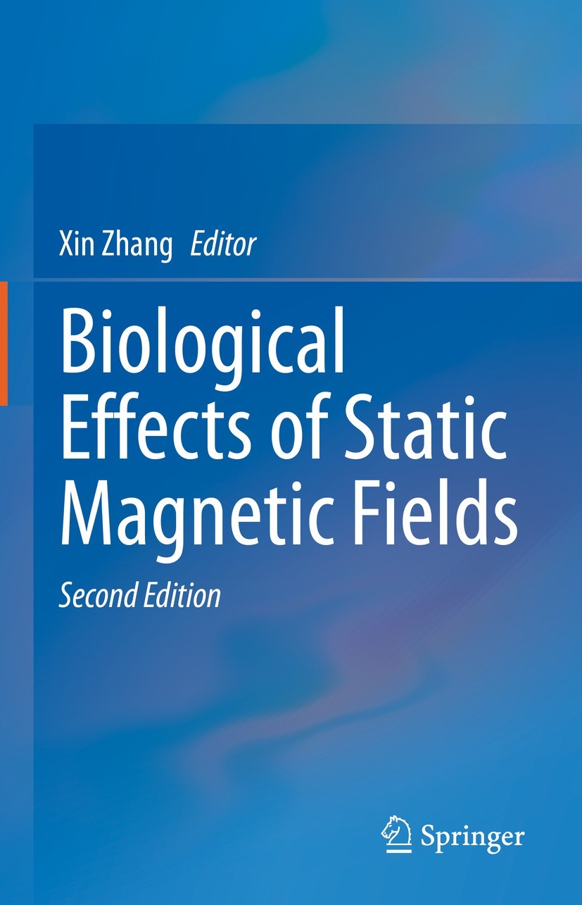 Titlebook: Biological Effects of Static Magnetic Fields; Xin Zhang Book 2023Latest edition The Editor(s) (if applicable) and The Author(s), under exc Titlebook: Biological Effects of Static Magnetic Fields; Xin Zhang Book 2023Latest edition The Editor(s) (if applicable) and The Author(s), under exc