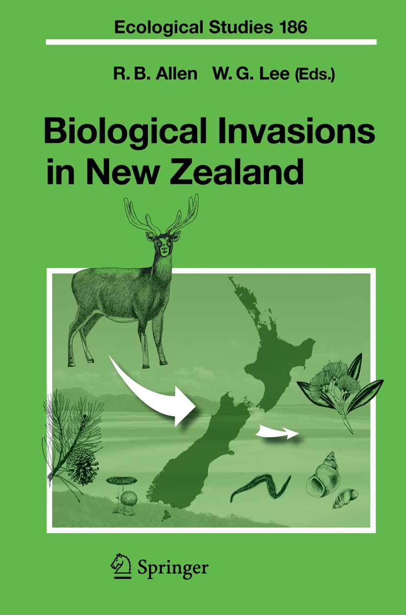 Titlebook: Biological Invasions in New Zealand; Robert B. Allen,William G. Lee Book 2006 Springer-Verlag Berlin Heidelberg 2006 Neuseeland.New Zealan Titlebook: Biological Invasions in New Zealand; Robert B. Allen,William G. Lee Book 2006 Springer-Verlag Berlin Heidelberg 2006 Neuseeland.New Zealan