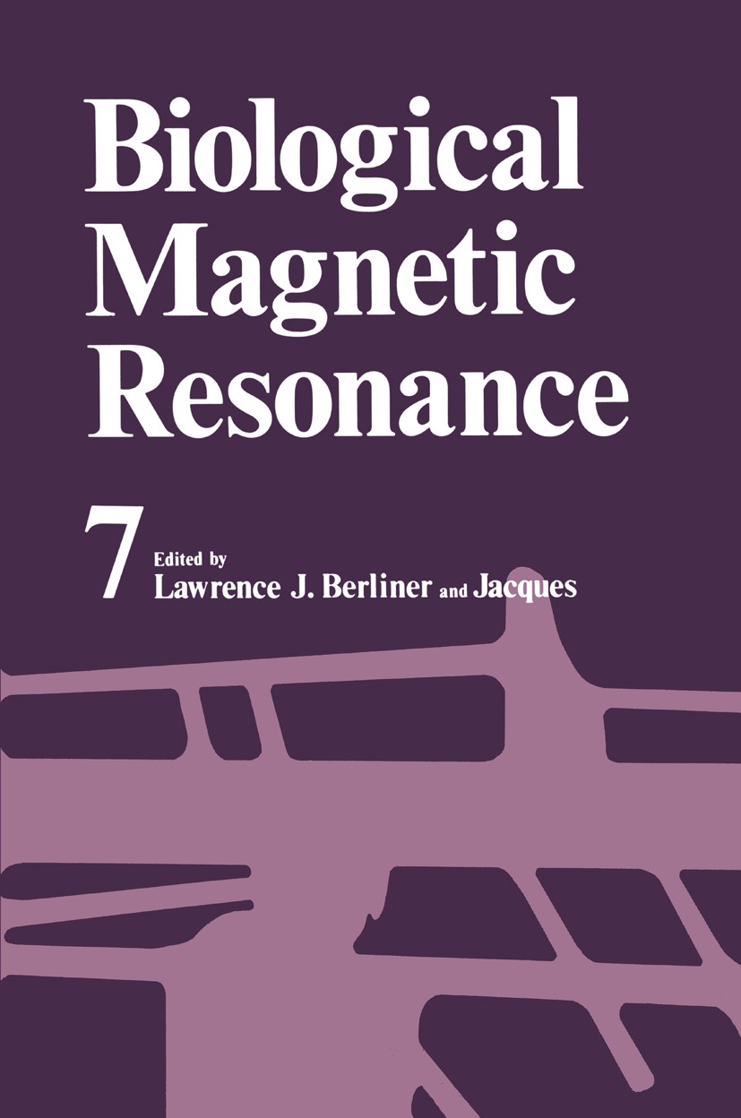 Titlebook: Biological Magnetic Resonance; Volume 7 Lawrence J. Berliner,Jacques Reuben Book 1987 Plenum Press, New York 1987 Calcium.Metall.biochemist Titlebook: Biological Magnetic Resonance; Volume 7 Lawrence J. Berliner,Jacques Reuben Book 1987 Plenum Press, New York 1987 Calcium.Metall.biochemist