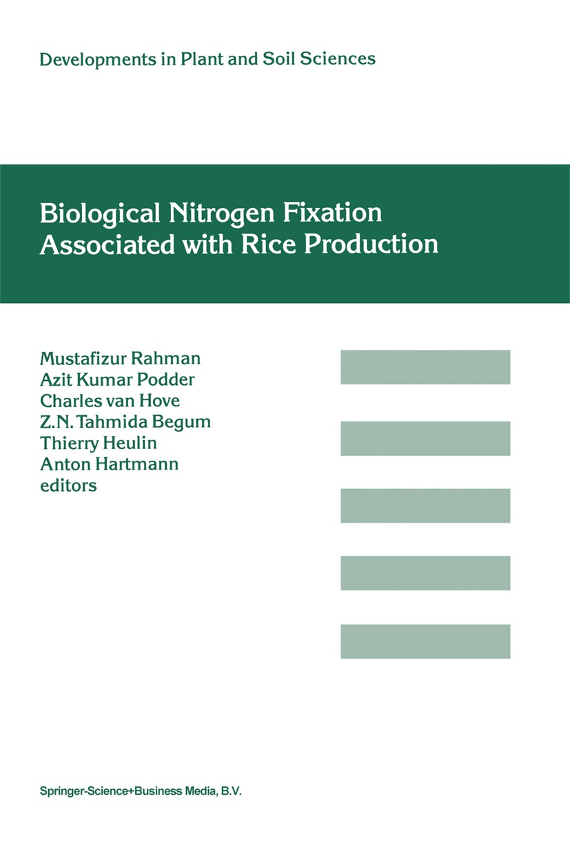 Titlebook: Biological Nitrogen Fixation Associated with Rice Production; Based on selected pa Mustafizur Rahman,Ajit Kumar Podder,Anton Hartmann Book Titlebook: Biological Nitrogen Fixation Associated with Rice Production; Based on selected pa Mustafizur Rahman,Ajit Kumar Podder,Anton Hartmann Book
