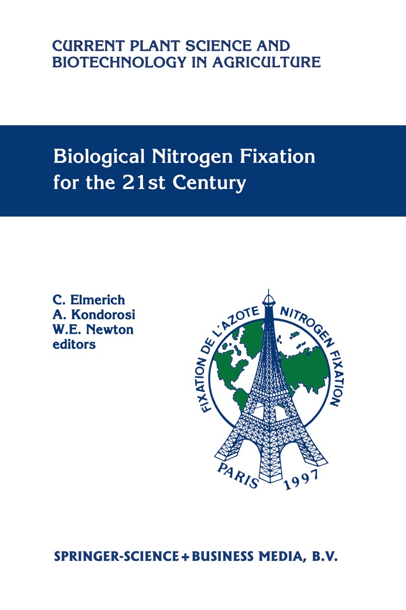 Titlebook: Biological Nitrogen Fixation for the 21st Century; Proceedings of the 1 C. Elmerich,A. Kondorosi,W. E. Newton Conference proceedings 1998 S Titlebook: Biological Nitrogen Fixation for the 21st Century; Proceedings of the 1 C. Elmerich,A. Kondorosi,W. E. Newton Conference proceedings 1998 S
