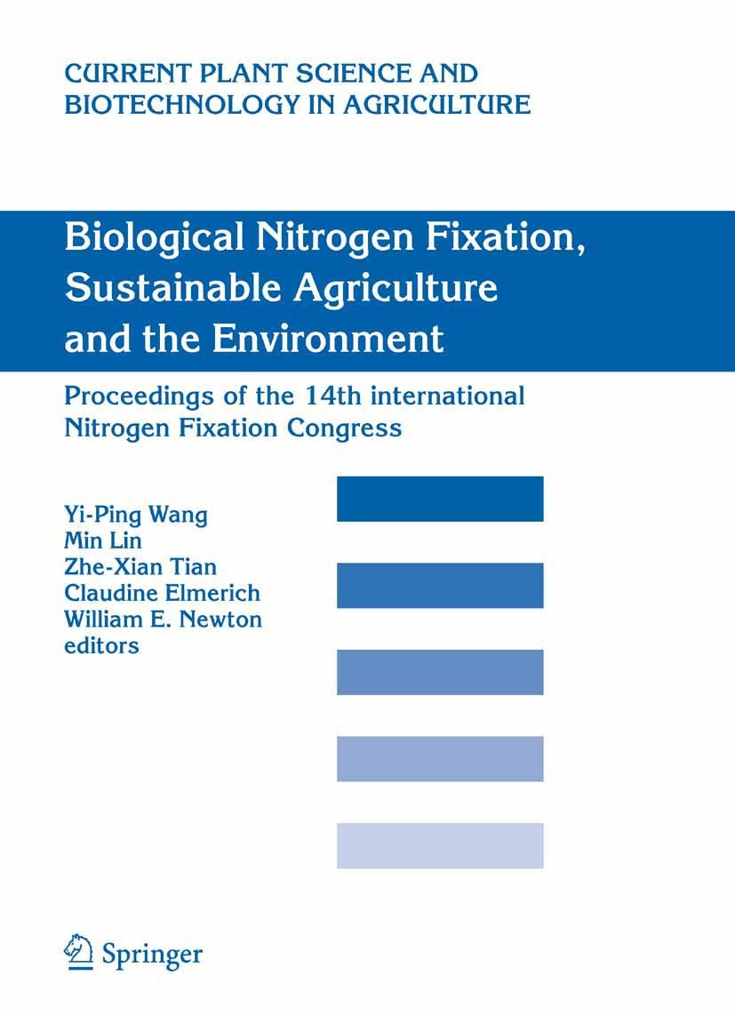 Titlebook: Biological Nitrogen Fixation, Sustainable Agriculture and the Environment; Proceedings of the 1 Yi-Ping Wang,Min Lin,William E. Newton Conf Titlebook: Biological Nitrogen Fixation, Sustainable Agriculture and the Environment; Proceedings of the 1 Yi-Ping Wang,Min Lin,William E. Newton Conf