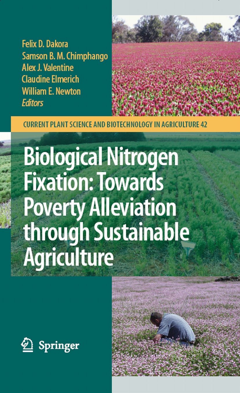 Titlebook: Biological Nitrogen Fixation: Towards Poverty Alleviation through Sustainable Agriculture; Proceedings of the 1 Felix D. Dakora,Samson B. M Titlebook: Biological Nitrogen Fixation: Towards Poverty Alleviation through Sustainable Agriculture; Proceedings of the 1 Felix D. Dakora,Samson B. M