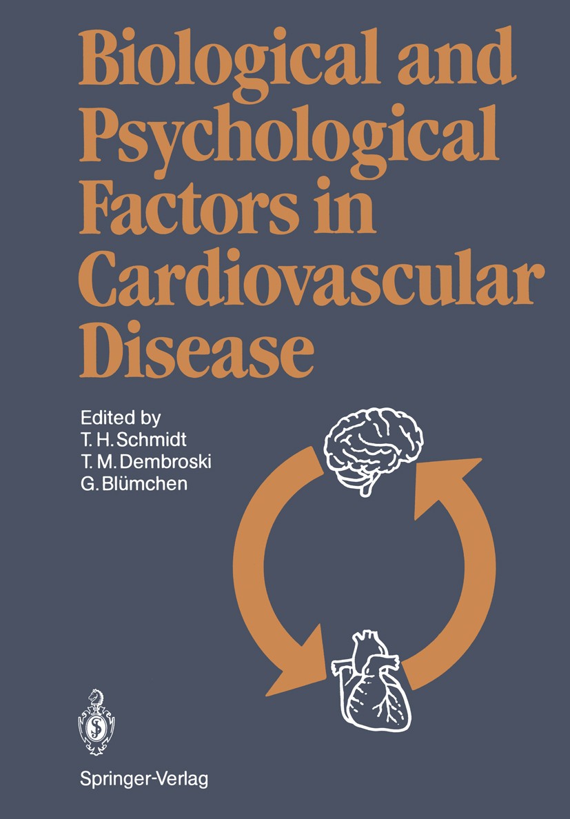 Titlebook: Biological and Psychological Factors in Cardiovascular Disease; Thomas H. Schmidt,Theodore M. Dembroski,Gerhard Bl Conference proceedings Titlebook: Biological and Psychological Factors in Cardiovascular Disease; Thomas H. Schmidt,Theodore M. Dembroski,Gerhard Bl Conference proceedings