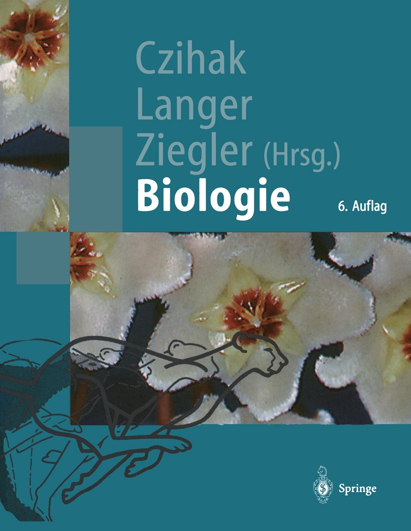Titlebook: Biologie; Ein Lehrbuch G. Czihak,H. Langer,H. Ziegler Textbook 1996Latest edition Springer-Verlag Berlin Heidelberg 1996 Anatomie.Biogeogra Titlebook: Biologie; Ein Lehrbuch G. Czihak,H. Langer,H. Ziegler Textbook 1996Latest edition Springer-Verlag Berlin Heidelberg 1996 Anatomie.Biogeogra