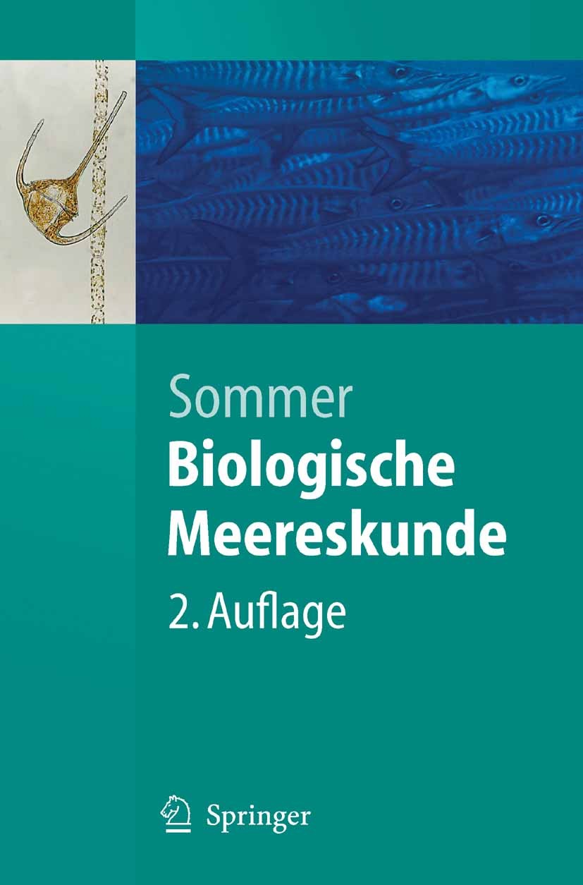 Titlebook: Biologische Meereskunde; Ulrich Sommer Textbook 2005Latest edition Springer-Verlag Berlin Heidelberg 2005 Evolution.Konkurrenz.Meere.Popul Titlebook: Biologische Meereskunde; Ulrich Sommer Textbook 2005Latest edition Springer-Verlag Berlin Heidelberg 2005 Evolution.Konkurrenz.Meere.Popul