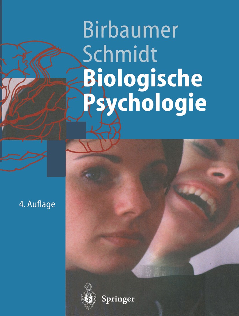Titlebook: Biologische Psychologie; Niels Birbaumer,Robert F. Schmidt Textbook 19994th edition Springer-Verlag Berlin Heidelberg 1999 Atmung.Bewegung Titlebook: Biologische Psychologie; Niels Birbaumer,Robert F. Schmidt Textbook 19994th edition Springer-Verlag Berlin Heidelberg 1999 Atmung.Bewegung