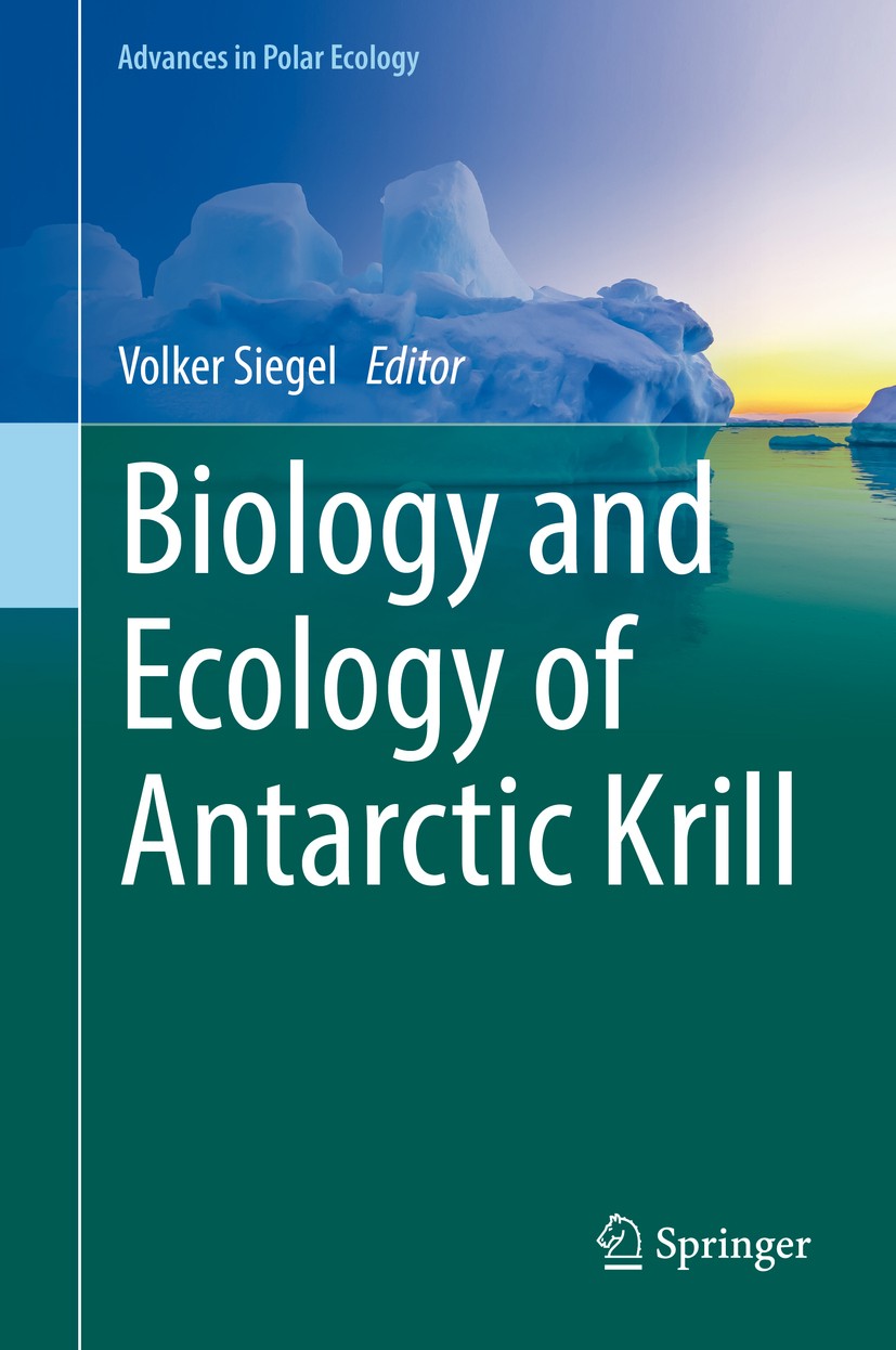 Titlebook: Biology and Ecology of Antarctic Krill; Volker Siegel Book 2016 Springer International Publishing Switzerland 2016 Genetics and physiology Titlebook: Biology and Ecology of Antarctic Krill; Volker Siegel Book 2016 Springer International Publishing Switzerland 2016 Genetics and physiology