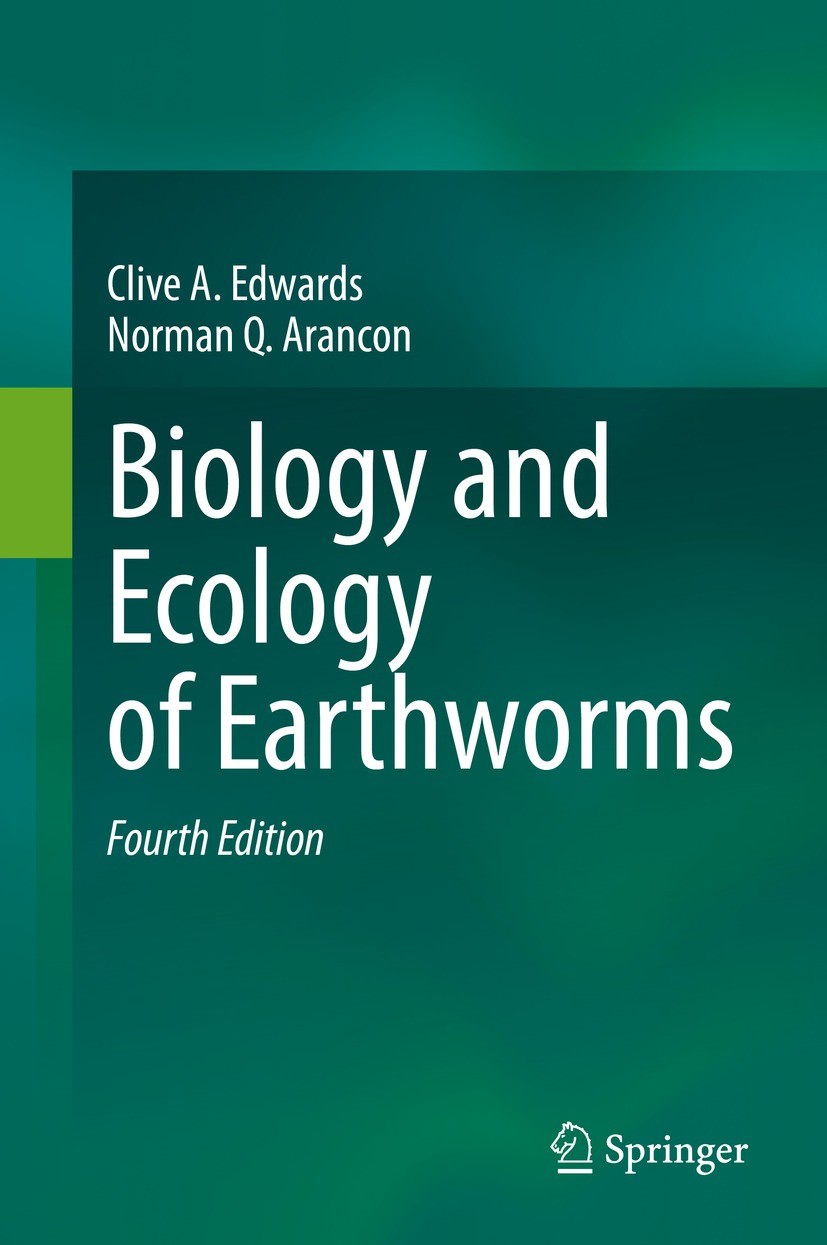 Titlebook: Biology and Ecology of Earthworms; Clive A. Edwards,Norman Q. Arancon Book 2022Latest edition Springer Science+Business Media, LLC, part o Titlebook: Biology and Ecology of Earthworms; Clive A. Edwards,Norman Q. Arancon Book 2022Latest edition Springer Science+Business Media, LLC, part o