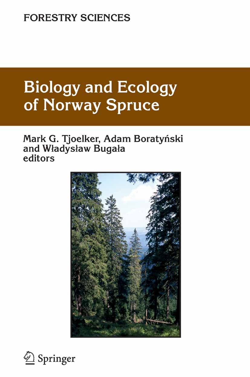 Titlebook: Biology and Ecology of Norway Spruce; Mark G. Tjoelker,Adam Boratyński,Władysław Bugała Book 2007 Springer Science+Business Media B.V. 200 Titlebook: Biology and Ecology of Norway Spruce; Mark G. Tjoelker,Adam Boratyński,Władysław Bugała Book 2007 Springer Science+Business Media B.V. 200