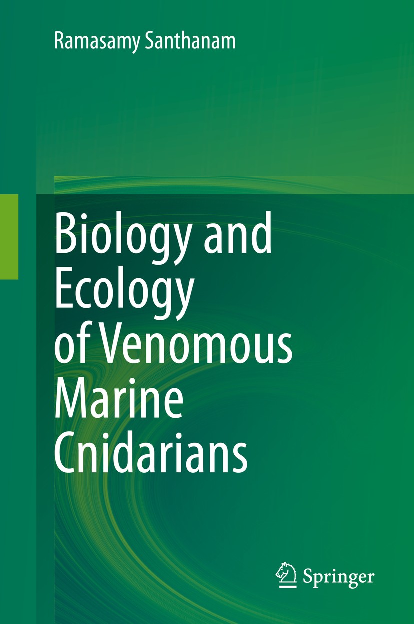 Titlebook: Biology and Ecology of Venomous Marine Cnidarians; Ramasamy Santhanam Book 2020 Springer Nature Singapore Pte Ltd. 2020 Cnidarians.Coral r Titlebook: Biology and Ecology of Venomous Marine Cnidarians; Ramasamy Santhanam Book 2020 Springer Nature Singapore Pte Ltd. 2020 Cnidarians.Coral r