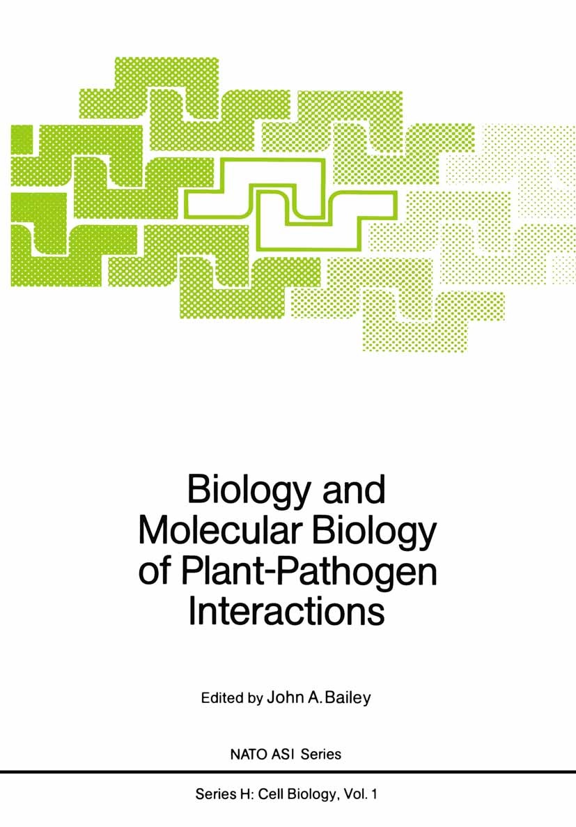 Titlebook: Biology and Molecular Biology of Plant-Pathogen Interactions; John A. Bailey Conference proceedings 1986 Springer-Verlag Berlin Heidelberg Titlebook: Biology and Molecular Biology of Plant-Pathogen Interactions; John A. Bailey Conference proceedings 1986 Springer-Verlag Berlin Heidelberg