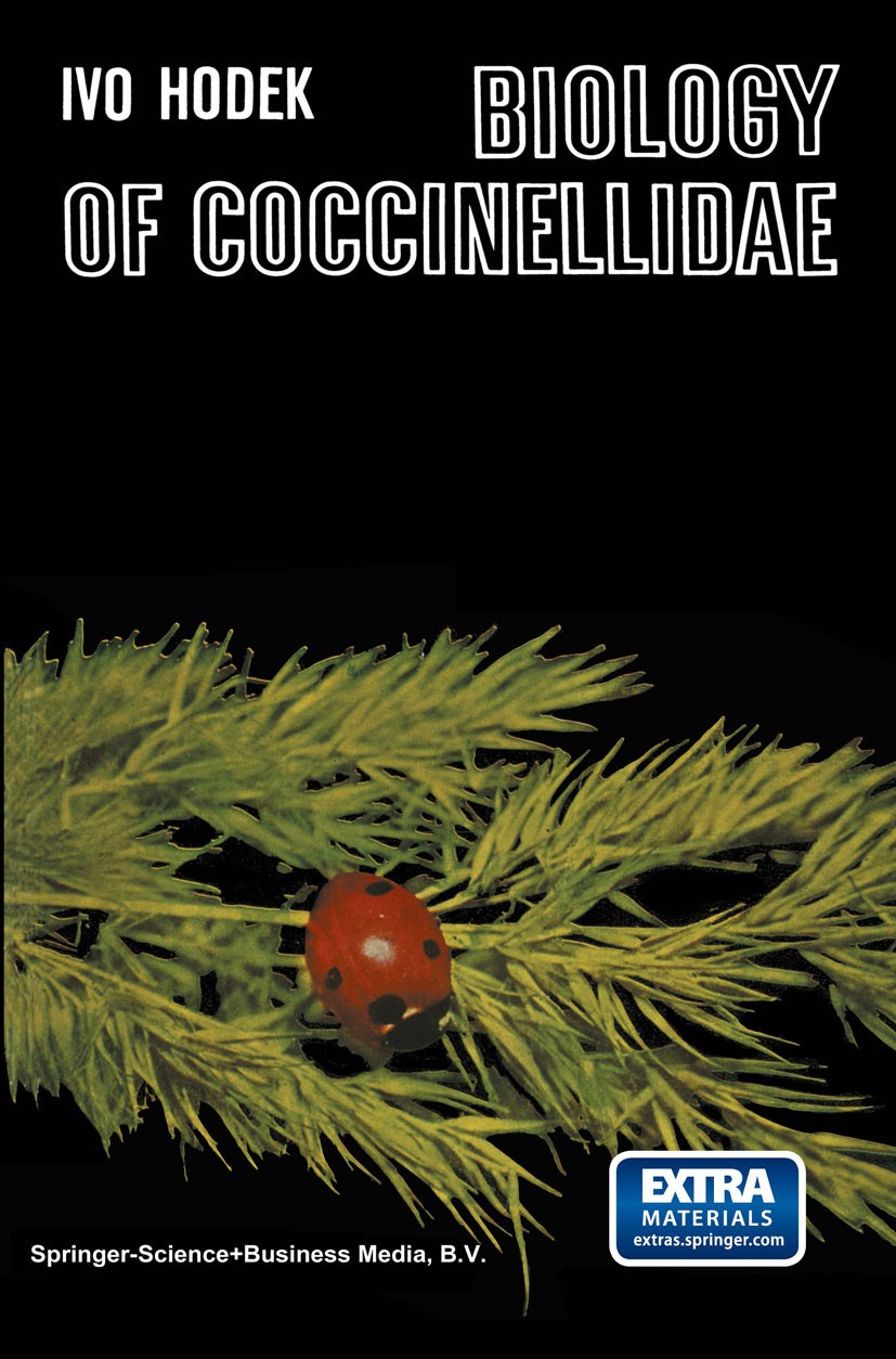 Titlebook: Biology of Coccinellidae; Ivo Hodek Book 1973 Ivo Hodek 1973 Coleoptera.biological.biology.development.insecticide.insects Titlebook: Biology of Coccinellidae; Ivo Hodek Book 1973 Ivo Hodek 1973 Coleoptera.biological.biology.development.insecticide.insects