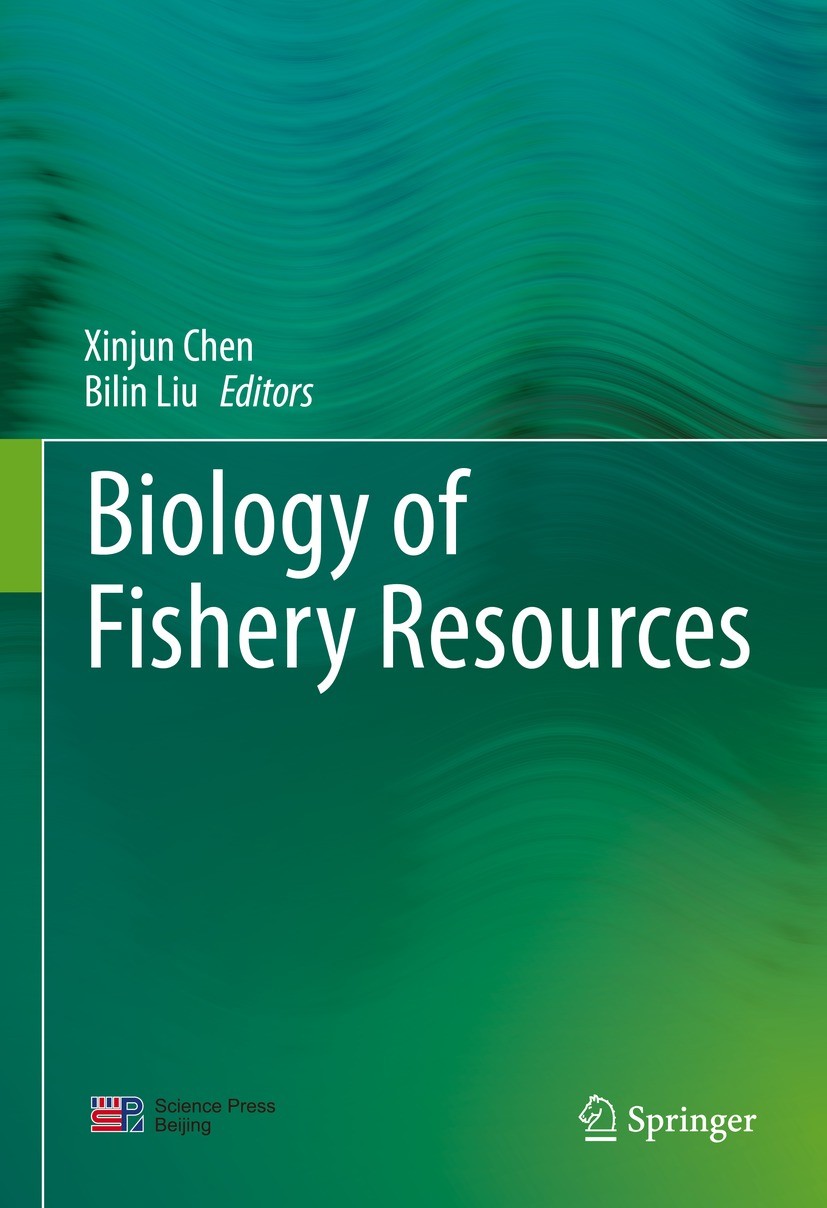 Titlebook: Biology of Fishery Resources; Xinjun Chen,Bilin Liu Book 2022 Science Press 2022 Biology of fishery resources.Population structure.Age, gr Titlebook: Biology of Fishery Resources; Xinjun Chen,Bilin Liu Book 2022 Science Press 2022 Biology of fishery resources.Population structure.Age, gr
