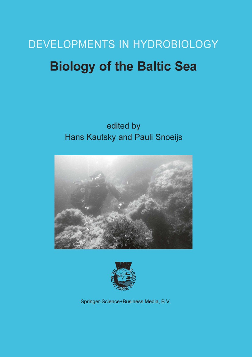 Titlebook: Biology of the Baltic Sea; Proceedings of the 1 Hans Kautsky,Pauli Snoeijs Conference proceedings 2004 Springer Science+Business Media Dord Titlebook: Biology of the Baltic Sea; Proceedings of the 1 Hans Kautsky,Pauli Snoeijs Conference proceedings 2004 Springer Science+Business Media Dord