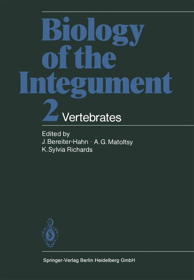 Titlebook: Biology of the Integument; 2 Vertebrates Jürgen Bereiter-Hahn,A. Gedeon Matoltsy,K. Sylvia Book 1986 Springer-Verlag Berlin Heidelberg 198 Titlebook: Biology of the Integument; 2 Vertebrates Jürgen Bereiter-Hahn,A. Gedeon Matoltsy,K. Sylvia Book 1986 Springer-Verlag Berlin Heidelberg 198