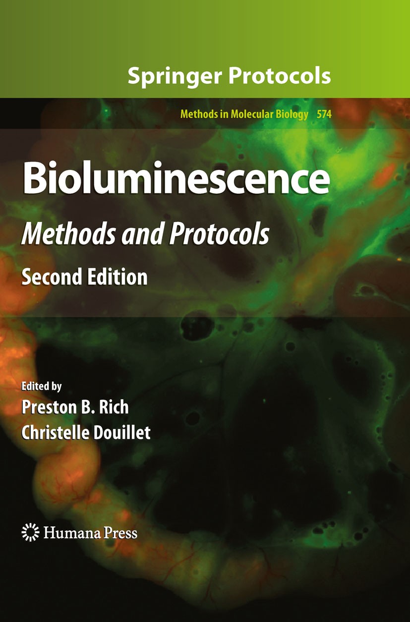 Titlebook: Bioluminescence; Methods and Protocol Preston B. Rich,Christelle Douillet Book 2009Latest edition Humana Press 2009 ATP.Calcium.Colon.Expre Titlebook: Bioluminescence; Methods and Protocol Preston B. Rich,Christelle Douillet Book 2009Latest edition Humana Press 2009 ATP.Calcium.Colon.Expre