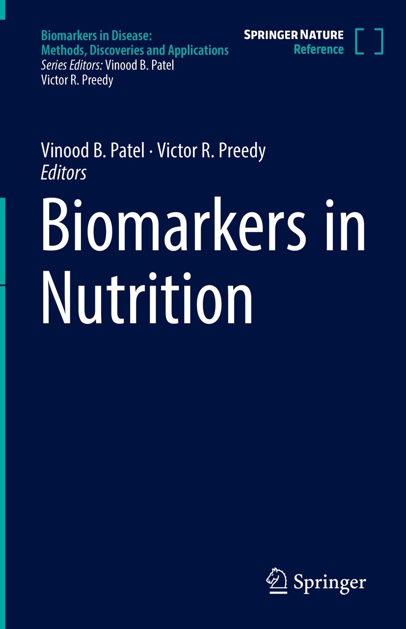 Titlebook: Biomarkers in Nutrition; Vinood B. Patel,Victor R. Preedy Reference work 2022 Springer Nature Switzerland AG 2022 body fluid markers.micro Titlebook: Biomarkers in Nutrition; Vinood B. Patel,Victor R. Preedy Reference work 2022 Springer Nature Switzerland AG 2022 body fluid markers.micro