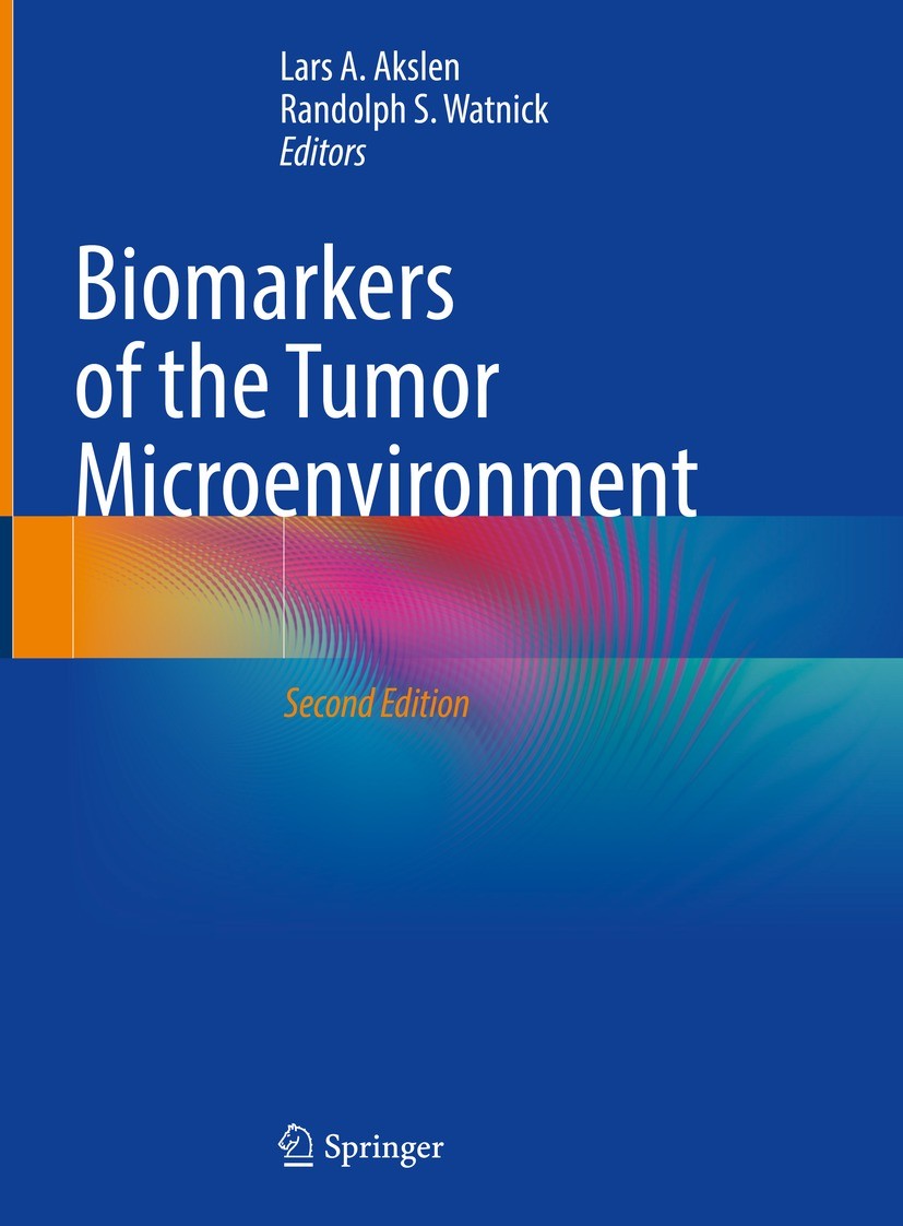Titlebook: Biomarkers of the Tumor Microenvironment; Lars A. Akslen,Randolph S. Watnick Textbook 2022Latest edition The Editor(s) (if applicable) and Titlebook: Biomarkers of the Tumor Microenvironment; Lars A. Akslen,Randolph S. Watnick Textbook 2022Latest edition The Editor(s) (if applicable) and