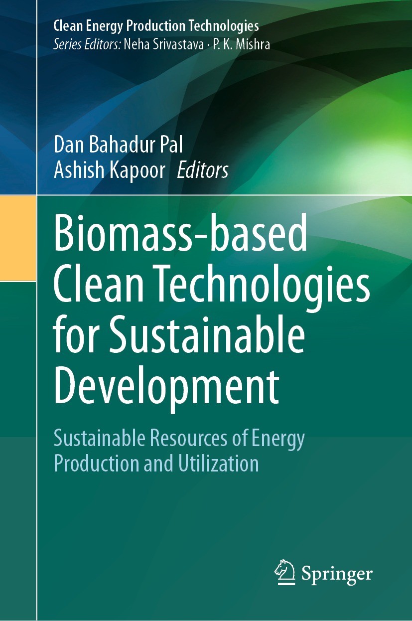 Titlebook: Biomass-based Clean Technologies for Sustainable Development; Sustainable Resource Dan Bahadur Pal,Ashish Kapoor Book 2024 The Editor(s) (i Titlebook: Biomass-based Clean Technologies for Sustainable Development; Sustainable Resource Dan Bahadur Pal,Ashish Kapoor Book 2024 The Editor(s) (i