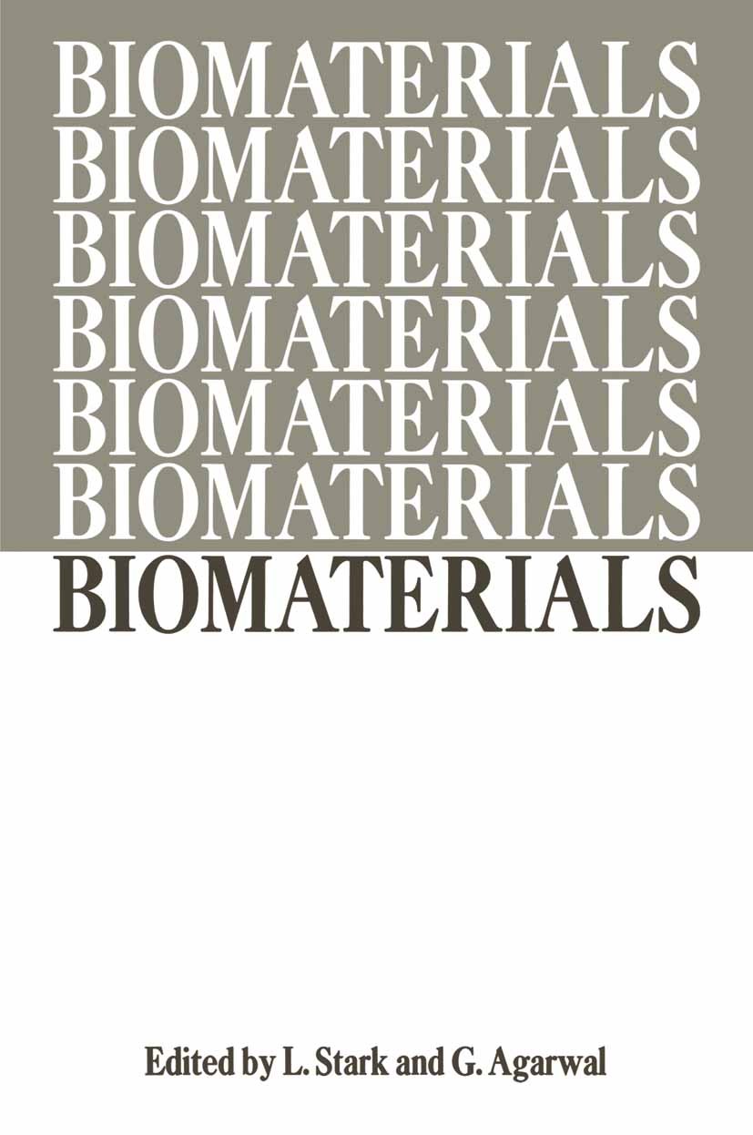 Titlebook: Biomaterials; Proceedings of a Wor Lawrence Stark (Professor of Physiological Optics) Conference proceedings 1969 Plenum Press 1969 Implant Titlebook: Biomaterials; Proceedings of a Wor Lawrence Stark (Professor of Physiological Optics) Conference proceedings 1969 Plenum Press 1969 Implant