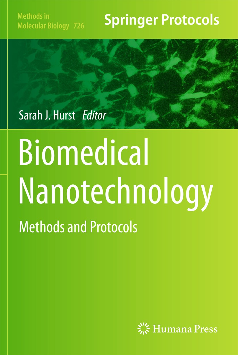 Titlebook: Biomedical Nanotechnology; Methods and Protocol Sarah J. Hurst Book 2011 Springer Science+Business Media, LLC 2011 Biodetection.Carbon nano Titlebook: Biomedical Nanotechnology; Methods and Protocol Sarah J. Hurst Book 2011 Springer Science+Business Media, LLC 2011 Biodetection.Carbon nano