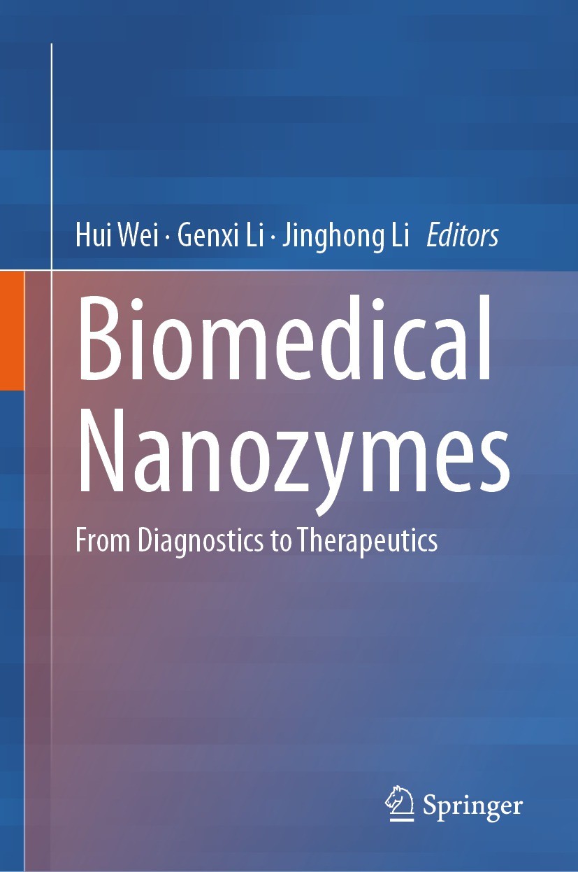 Titlebook: Biomedical Nanozymes; From Diagnostics to Hui Wei,Genxi Li,Jinghong Li Book 2023 The Editor(s) (if applicable) and The Author(s), under ex Titlebook: Biomedical Nanozymes; From Diagnostics to Hui Wei,Genxi Li,Jinghong Li Book 2023 The Editor(s) (if applicable) and The Author(s), under ex