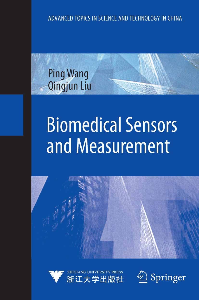 Titlebook: Biomedical Sensors and Measurement; Ping Wang,Qingjun Liu Book 2011 Springer-Verlag Berlin Heidelberg 2011 ATSTC.Biomedical Measurement.Bi Titlebook: Biomedical Sensors and Measurement; Ping Wang,Qingjun Liu Book 2011 Springer-Verlag Berlin Heidelberg 2011 ATSTC.Biomedical Measurement.Bi