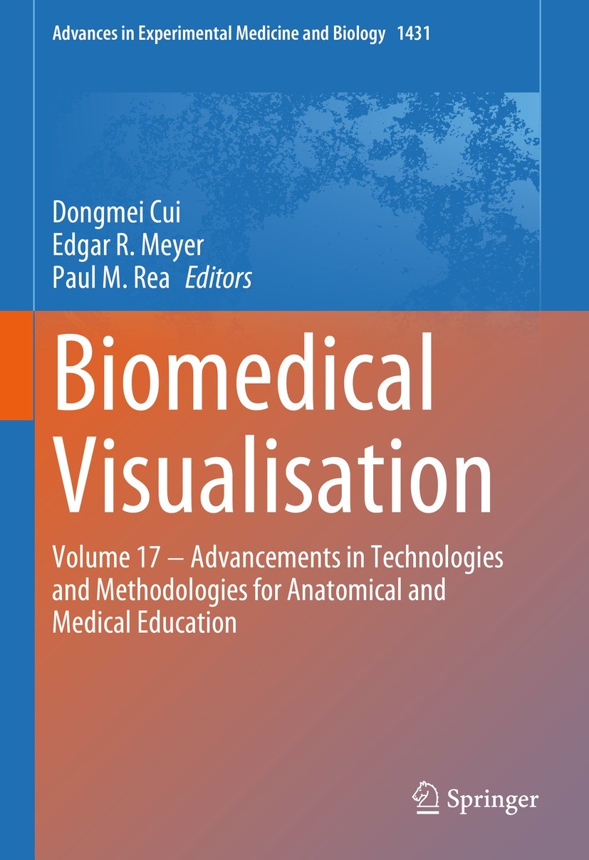 Titlebook: Biomedical Visualisation; Volume 17 ‒ Advancem Dongmei Cui,Edgar R. Meyer,Paul M. Rea Book 2023 The Editor(s) (if applicable) and The Autho Titlebook: Biomedical Visualisation; Volume 17 ‒ Advancem Dongmei Cui,Edgar R. Meyer,Paul M. Rea Book 2023 The Editor(s) (if applicable) and The Autho