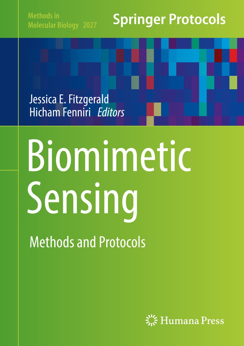 Titlebook: Biomimetic Sensing; Methods and Protocol Jessica E. Fitzgerald,Hicham Fenniri Book 2019 Springer Science+Business Media, LLC, part of Sprin Titlebook: Biomimetic Sensing; Methods and Protocol Jessica E. Fitzgerald,Hicham Fenniri Book 2019 Springer Science+Business Media, LLC, part of Sprin