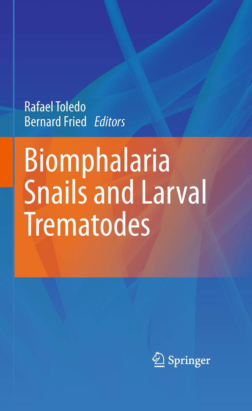 Titlebook: Biomphalaria Snails and Larval Trematodes; Rafael Toledo,Bernard Fried Book 2011 Springer Science+Business Media, LLC 2011 infectious dise Titlebook: Biomphalaria Snails and Larval Trematodes; Rafael Toledo,Bernard Fried Book 2011 Springer Science+Business Media, LLC 2011 infectious dise