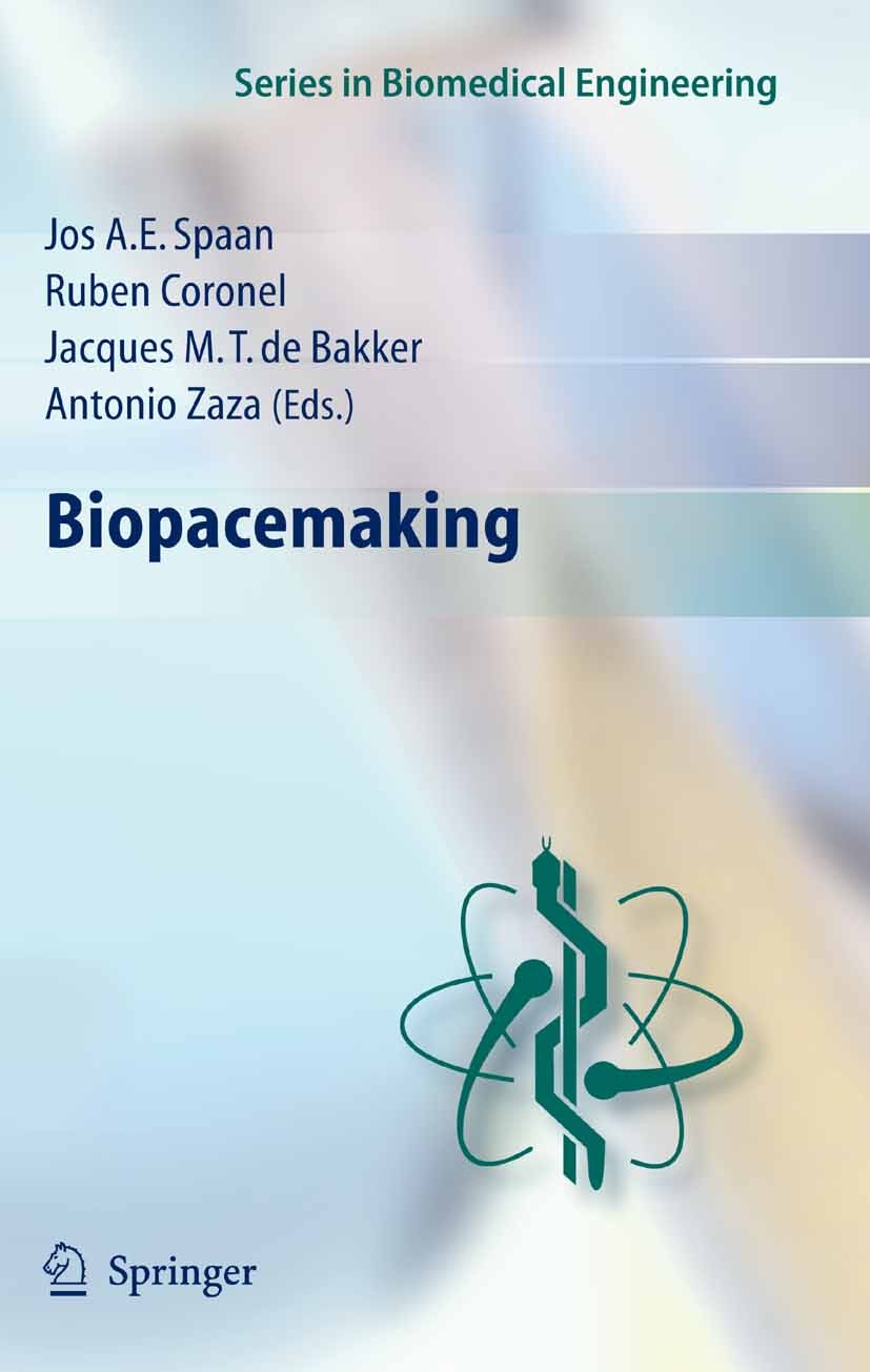 Titlebook: Biopacemaking; J. A. E Spaan,Ruben Coronel,Antonio Zaza Book 2007 Springer-Verlag Berlin Heidelberg 2007 Cardiac Signals.Electrocardiogram Titlebook: Biopacemaking; J. A. E Spaan,Ruben Coronel,Antonio Zaza Book 2007 Springer-Verlag Berlin Heidelberg 2007 Cardiac Signals.Electrocardiogram