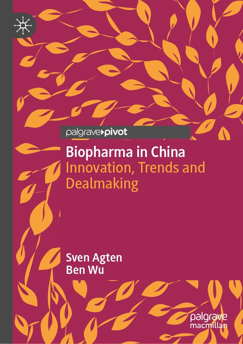 Titlebook: Biopharma in China; Innovation, Trends a Sven Agten,Ben Wu Book 2024 The Author(s), under exclusive license to Springer Nature Singapore Pt Titlebook: Biopharma in China; Innovation, Trends a Sven Agten,Ben Wu Book 2024 The Author(s), under exclusive license to Springer Nature Singapore Pt